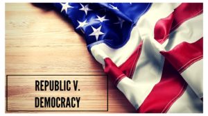 Republic v. Democracy